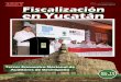 Fiscalización en Yucatán - ASEY 15.pdf · Tercer Encuentro Nacional de Auditores de Desempeño. ... de Mérida Yucatán a todos ustedes el resultado de un gran ... sean bienvenidos