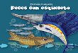 Tito Curioso te eva a conocer el mundo de los Peces con ... · Los peces somos vertebrados acuáticos de sangre ... en forma de aletas y respiramos principalmente ... los riñones