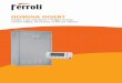 DOMINA INSERT - la-certificazione-energetica.net tecniche per... · di FERROLI nel settore riscaldamento e costruite in stabilimenti che applicano un sistema di gestione per la qualità
