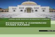 ECONOMÍA Y COMERCIO PAÍSES ÁRABEScamic.org/wp-content/uploads/BoletinMayo2017.pdf · del interés de la Cámara por estrechar lazos entre México y Egipto, ... frecuentes de nuestros