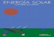 ENERGÍA SOLAR - Inicio · Aplicaciones de la energía solar Situación de la energía solar en la Comunidad de Madrid Aspectos ambientales, económicos y legales ... Nuestro planeta