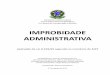 IMPROBIDADE ADMINISTRATIVA - mpf.mp.brmpf.mp.br/.../docs_xiv_encontro/compilacao-emails-lia-28-08-13.pdf · Sujeitos ativo e passivo dos atos de improbidade administrativa/21 