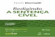 · PDF file11/12/2008 · Redação forense 2. Sentenças (processo civil) – Brasil I. Título. 10-08086 ... os argumentos que justificarão ou explicarão as ideias e a redação