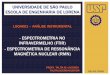 UNIVERSIDADE DE SÃO PAULO ESCOLA DE ENGENHARIA …sistemas.eel.usp.br/docentes/arquivos/1060198/LOQ4001/FTIR e RMN.pdf · Massa m substituída pela massa reduzida 