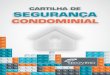 CARTILHA DE SEGURANÇA - hagana.com.brhagana.com.br/wp-content/uploads/2016/04/Secovi-RJ.pdf · ORIENTAÇÕES AOS PORTEIROS 7. ORIENTAÇÕES AOS MORADORES 8. LOCAÇÃO POR TEMPORADA: