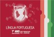 LÍNGUA PORTUGUESA - centrodemidias.am.gov.br · O poema é um gênero textual que se constrói não apenas ... sonoridade e o ritmo das palavras – e de palavras com sentido figurado,