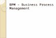 BPM – Business Process Management · PPT file · Web viewObrigado pela atenção. Dúvidas? Sugestões? * * * * * * * * * * * A modelagem engloba pessoas e sistemas de uma organização,