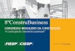 CONGRESSO BRASILEIRO DA CONSTRUÇÃOaz545403.vo.msecnd.net/observatoriodaconstrucao/2015/07/8-constru... · A contribuição da cadeia produtiva da construção civil para ... permitir