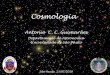 Departamento de Astronomia Universidade de São Paulothais/ceu2/cosmologia.pdf · O universoepicuriano De origem atomista, o universo dentro do epicurismo seria infinito e conteria