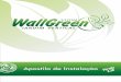 WallGrSeenISTEMA - wallgreen.com.brwallgreen.com.br/wallgreen/downloads/apostila6.pdf · nichos para adaptação aos ambientes conforme projeto de plantas ou largura do jardim. 1