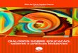 Rita de Cácia Santos Souzaeditoracriacao.com.br/wp-content/uploads/2015/12/ritadialogo2018.pdf · Educação inclusiva. 2. Práticas ... INCLUSÃO EDUCACIONAL NA FORMAÇÃO CONTINUADA