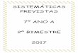 SISTEMÁTICAS PREVISTAS 7º ANO A 2º BIMESTRE 2017images.educacaoadventista.org.br/siteescola/sites/sp/bragancapaul... · Ens. Religioso Geografia Português ... SISTEMÁTICA DE