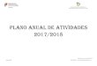 PLANO ANUAL DE ATIVIDADES 2017/2018abeiradouro.net/wp-content/uploads/2018/02/PAA-2017-2018-final.pdf · divulgação Gira Vólei (carece de confirmação) Incentivar e promover Atividades