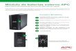 Módulo de baterias externo APC · Tipo de bateria Bateria de chumbo-ácido selada, livre de manutenção e à prova de vazamento Vida útil 4 - 6 anos Compatibilidade BR1500G-BR