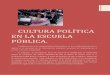 CULTURA POLÍ TÍCA EN LA ESCUELA PU BLÍCA.repository.udistrital.edu.co/bitstream/11349/2350/1/MerchanCante... · Análisis e interpretación de datos ... Prácticas de resistencia,
