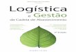 100 Logística - static.fnac-static.com · ligações entre marketing e logística, sistemas de informação e susten-tabilidade, respectivamente, nas e das cadeias de abastecimento