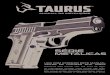 MANUAL DE INSTRUÇÕES - Taurus Armas · você limpar sua pistola TAURUS. Os intervalos de desmontagens e limpeza do carregador podem ser maiores que os da pistola, podendo ser feitos
