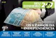 a sua revista de finanças pessoais - brasil247.com · Saiba como conquistar a tão ... tar que vai ganhar na loteria. Depositar todas as fichas ... 3 – aprenda Após controlar