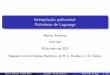 Interpolação polinomial: Polinômio de Lagrangeandretta/ensino/aulas/sme0500-1-12/iplagrange.pdf · Aproxima˘c~ao de fun˘c~oes por polin^omios O que fazemos e aproximar uma fun˘c~ao