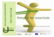 Promoção de Mais Sucesso - alvarovelho.netalvarovelho.net/presentations/fenix/Promocao_de_Mais_Sucesso... · através da abordagem e debate reflexivo, esclarecedor, inovador e em