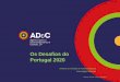Os Desafios do Portugal 2020 - gppq.fct.pt · Desequilíbrios externos (orçamental e balança comercial) Restrições de financiamento à economia (desalavancagem do ... Slide 1