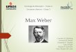 Max Weber - aulasprofeneusa.pbworks.comaulasprofeneusa.pbworks.com/w/file/fetch/120565563/Apresentacao... · Estudos de Metodologia (1922) Weber propõe uma concepção específica