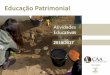 Educação Patrimonial em Almada - caa.org.pt§ão CAA_16_17_.pdf · A ação educativa do Centro de Arqueologia de Almada apoia-se no conhecimento ... Do Egito a Almada ... Início