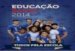 EDUCAÇÃO - educacao.ba.gov.br · A melhoria da qualidade da educação pública levou a Secretaria da Educação do Estado da Bahia a lançar, em 2008, ... comunitária do trabalho
