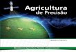ISBN 978-85-99851-90-6 Agricultura - crcampeiro.netcrcampeiro.net/c7/Curso/cursos/Agricultura/pdf/Boletim_Tecnico_AP.pdf · Apresentação A Agricultura de Precisão (AP) compreende