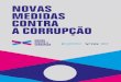 NOVAS MEDIDAS CONTRA A CORRUPÇÃO‡ÃO Nos últimos anos, no Brasil, foram expostas as relações criminosas que se estabeleceram, há décadas, entre empresas e agentes políticos