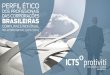 Apresentação do PowerPoint · Esta é a 2ª edição da pesquisa “Perfil Ético dos Profissionais das Corporações Brasileiras” realizada pela ICTS Protiviti. ... do nível