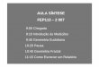 AULA SÍNTESE FEP113 – 2 007 - plato.ifplato.if.usp.br/1-2006/fep0113d/data/AulaSinteseMaio2007.pdf · Ruptura na Arte, Ciência e Música Início do Século XX • Gustav Klimt