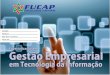 Especialização em Empresarial em Tecnologia da informação OK10posgraduacao.fucap.edu.br/pdf/Empresarial_em_Tecnologia_da_infor... · nas novas tecnologias de gestão empresarial