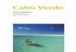 Cabo Verde - PDF Leyapdf.leya.com/2012/Mar/cabo_verde_igms.pdf · A mesma casa onde dei as boas -vindas ao ano novo ao som do batuque, com passos de dança ... Fogo e ver as videiras