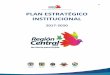 “Región Central Territorio para la Paz” PLAN ... · “Región Central Territorio para la Paz” 1 M-GF.02 V.1 PLAN ESTRATÉGICO INSTITUCIONAL 2017-2020 DIRECCION EJECUTIVA DIEGO