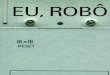 Eu Robô - Robôs - Vol 1 - cabana-on.comcabana-on.com/Ler/wp-content/uploads/2017/08/Isaac-Asimov-Eu-Robo.pdf · lentamente, até que Gloria começou a correr atrás dele, enquanto