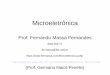 Prof. Fernando Massa Fernandes - fermassa.com 03 VF 2018(1).pdf · Tecnologia CMOS – Visão Geral Par MOSFET Complementar. → Inversor. → Porta Nand. → → Circuitos digitais