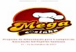 Proposta de Alimentação para o campori da Associação Sul ...megacozinha.com/pdf/CardapioASES2017.pdf · *Pão integral; *Flocos de milho; *Pão Francês; ... *Suco; *Chocolate