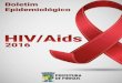 Boletim Epidemiológico HIV/Aids Pinhais 2016 Página 1 · acesso aos exames de acompanhamento sorológico. Em 2008, a introdução da testagem rápida do HIV, sífilis e hepatites