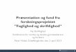 Præsentation og fund fra forskningsprojektet - Skrivesenteret · 15 02-04-2013 Peter Hobel, IFPR/SDU . ... Positionerer sig med stemme, der mimer grundbog og udleverede tekster