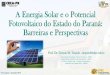 Apresentação do PowerPoint - crea-pr.org.br · queremos deixar para a atual e ... diário de irradiação solar global incidente no território brasileiro, sendo que o valor máximo