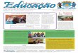 Educação Informativo da - pmf.sc.gov.br · Poema, memória, crônica e artigo de opinião são categorias da Olimpíada da Língua Portuguesa Escrevendo o Futuro, que teve a sua