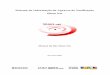 Sistema de Informação de Agravos de Notificação Sinan Net · Manual do Site – Sinan Net Ministério da Saúde 2 José Gomes Temporão Ministro de Estado da Saúde Márcia Bassit