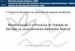 II Congresso Brasileiro de Avaliação de Impacto Ambientalavaliacaodeimpacto.org.br/.../11/Palestra-Volney-Zanardi-Júnior.pdf · além da avaliação de impactos, é verificada