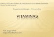 Vitaminas - files.fredericoschmidt-com-br.webnode.comfiles.fredericoschmidt-com-br.webnode.com/200000103-6f5fa70579/Aula... · VITAMINAS ESCOLA TÉCNICA ESTADUAL FREDERICO GUILHERME