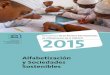 Ganadores 2015 Alfabetización y Sociedades Sosteniblesunesdoc.unesco.org/images/0023/002342/234233s.pdf · Irina Bokova, con motivo del Día ... desde la mejora de la asistencia