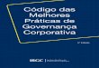 Patrocínio de Impressão Código das - ecgi.org · Instituto Brasileiro de Governança Corporativa Instituto Brasileiro de Governança Corporativa (IBGC) Fundado em 27 de novembro