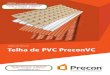 Telha de PVC PreconVC - rsrepresentante.com.brrsrepresentante.com.br/resources/manual telhas BR.pdf · oferece um mix completo composto de telhas de fribrocimento , e PVC, rejuntes