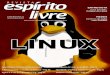 Linus#Toalds, Criador do Linux - ibm.com · Caro leitor, trazemos#mais#uma nova edição que, para não ser#diferente, foi gerada depois#de muito trabalho de uma equipe batalhadora,