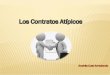 Andrés Cusi Arredondo do · Debido a ese dinamismo necesario contar con las herramientas el análisis, elaboración y contratos y las relaciones